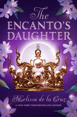 THE ENCANTO’S DAUGHTER