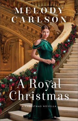 Cover of A Royal Christmas: Woman in green dress standing front of staircase