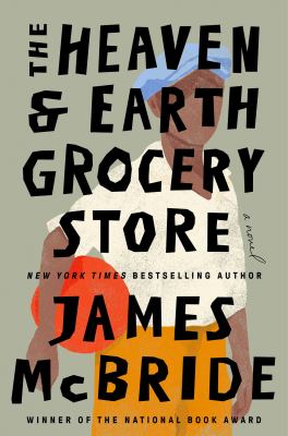 Cover of The Heaven & Earth Grocery Store: Illustration of a boy holding a basketball under his arm