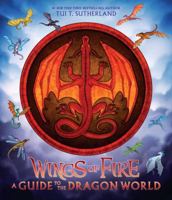 WINGS OF FIRE A GUIDE TO THE DRAGON WORLD